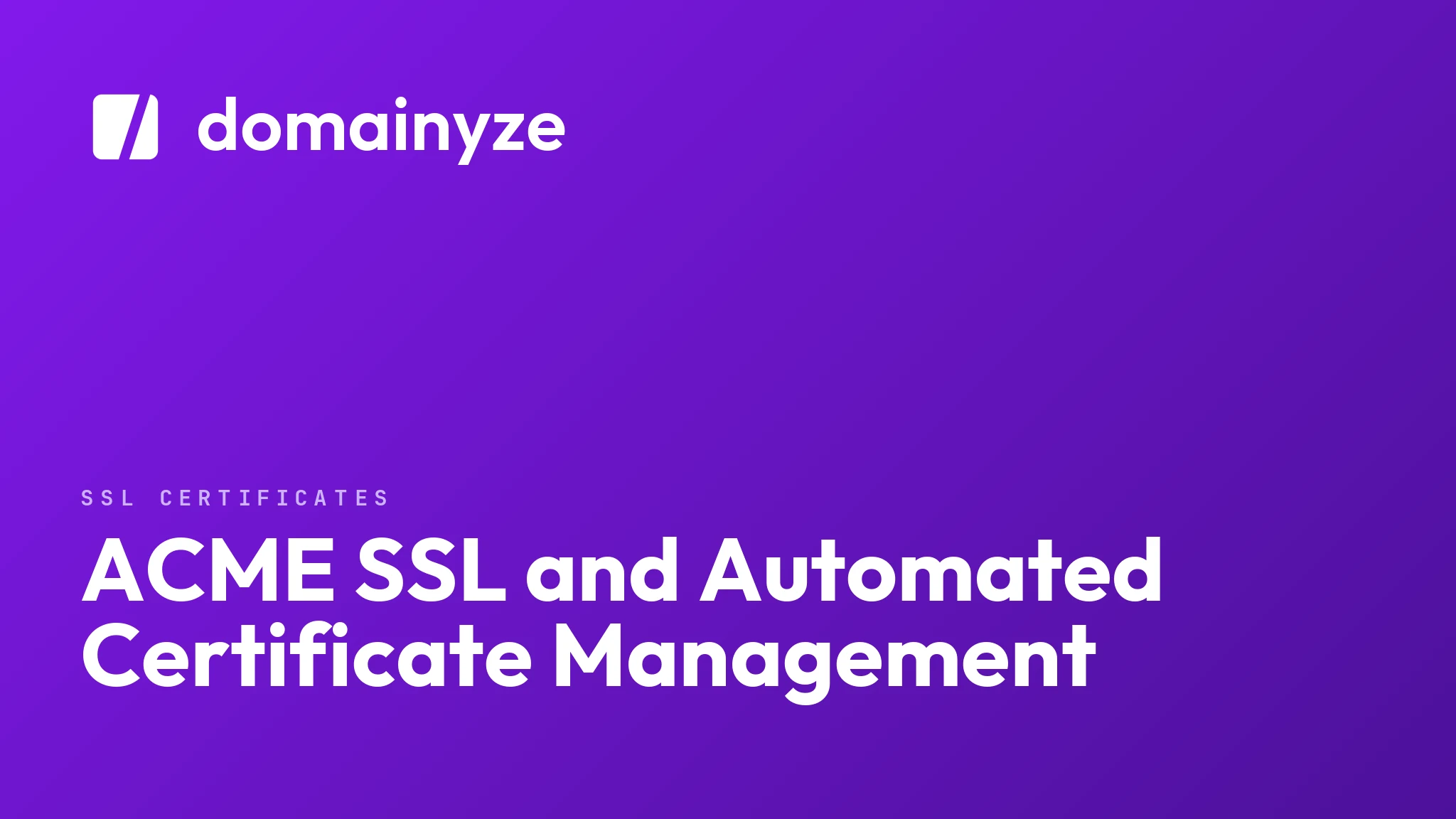 ACME SSL and Automated Certificate Management