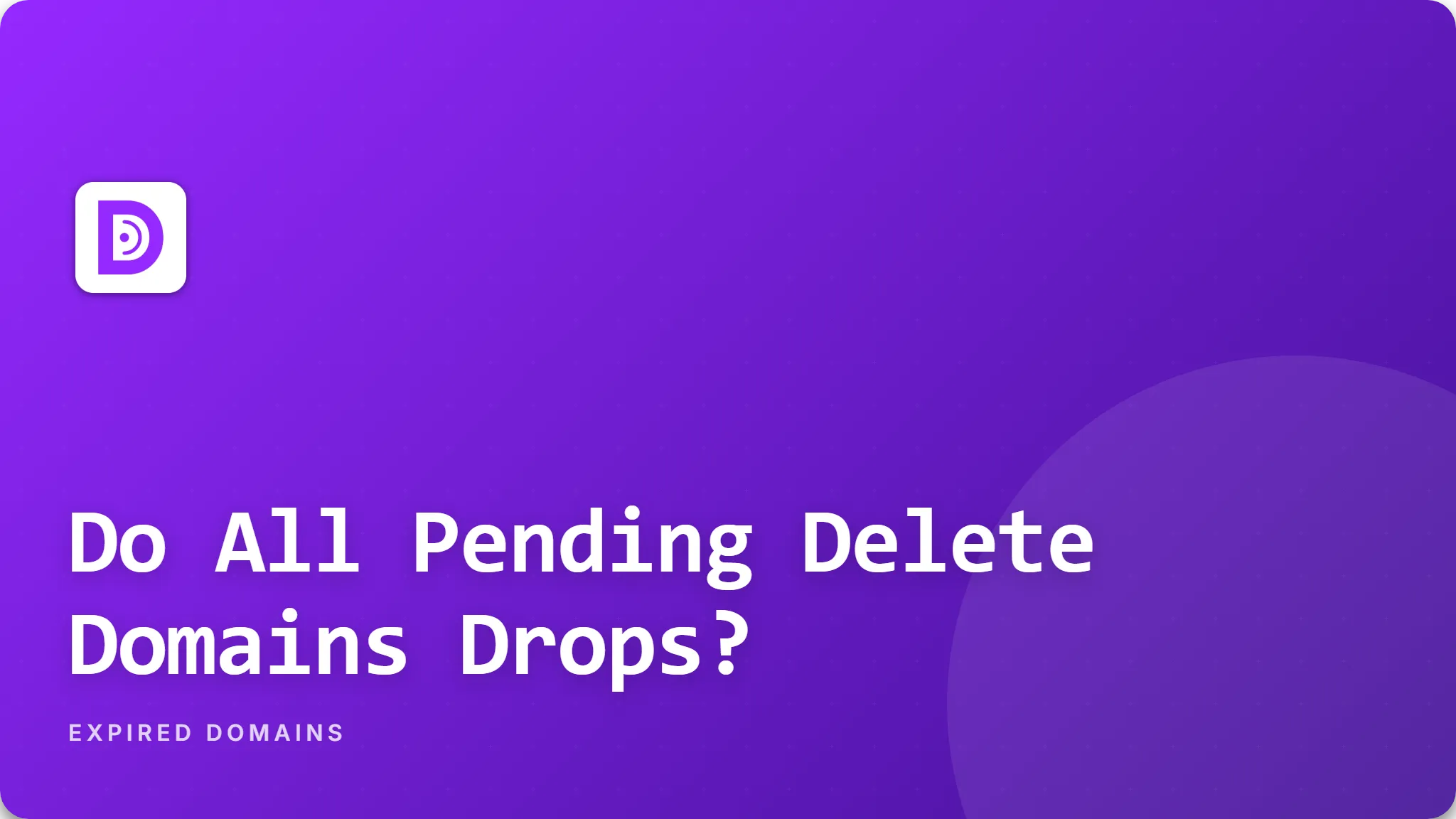 Do All Pending Delete Domains Drops?