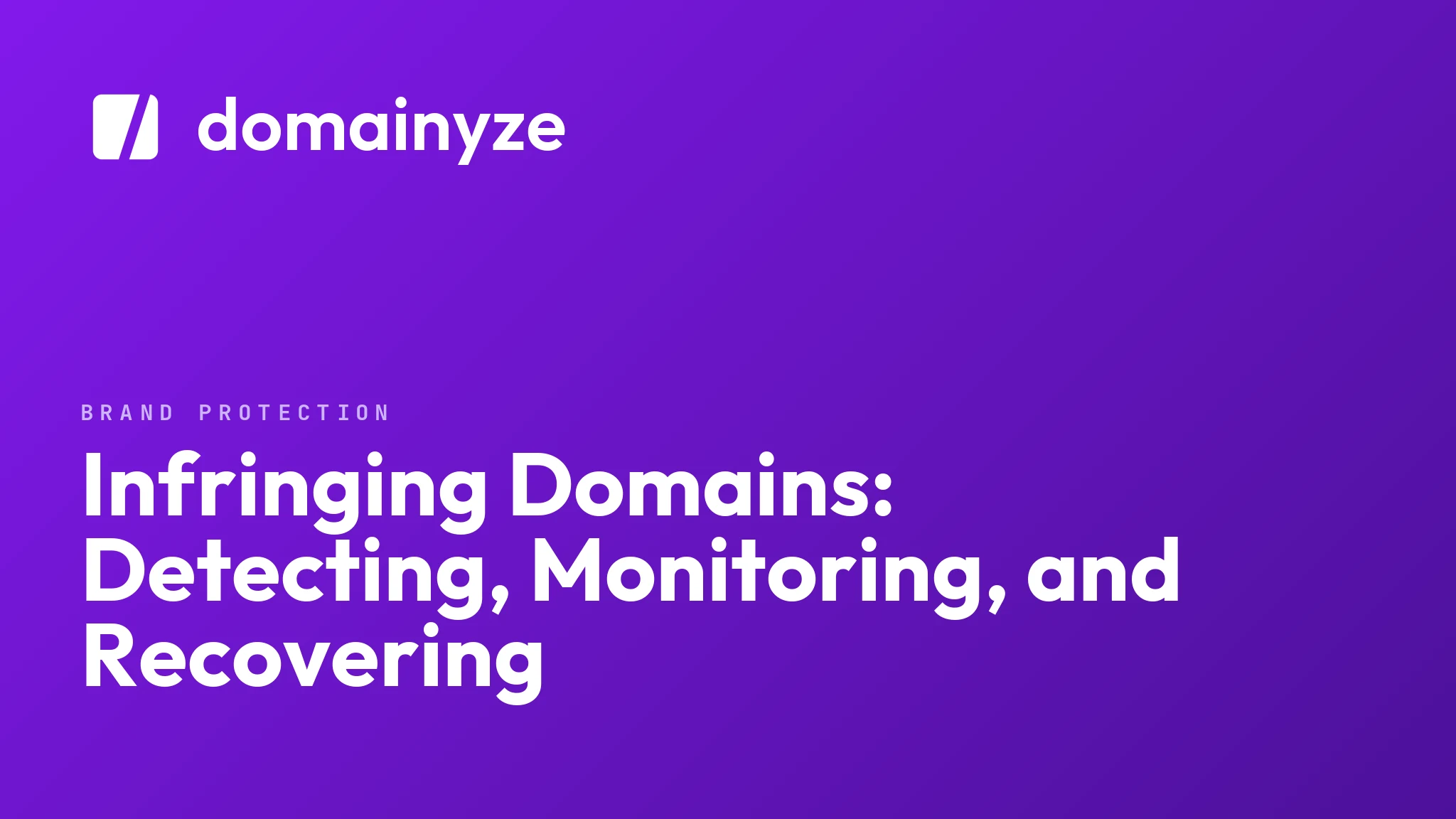 Infringing Domains: Detecting, Monitoring, and Recovering