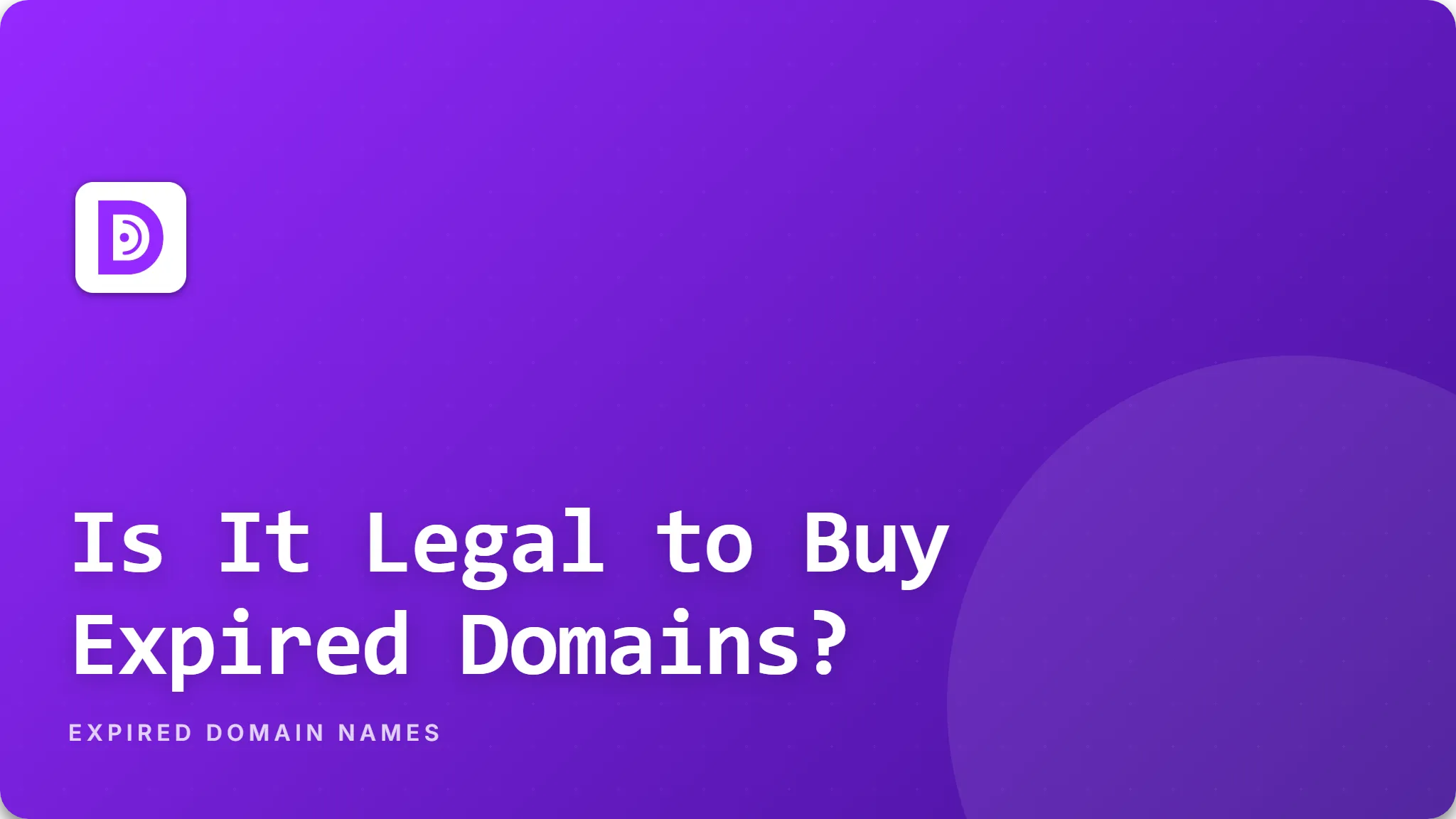 Is It Legal to Buy Expired Domains?