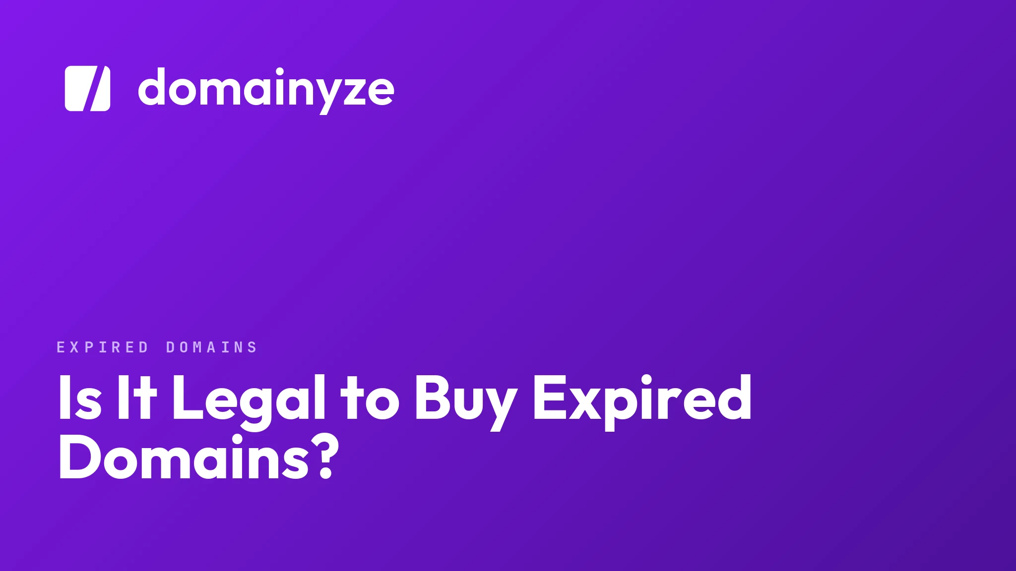 Is It Legal to Buy Expired Domains?