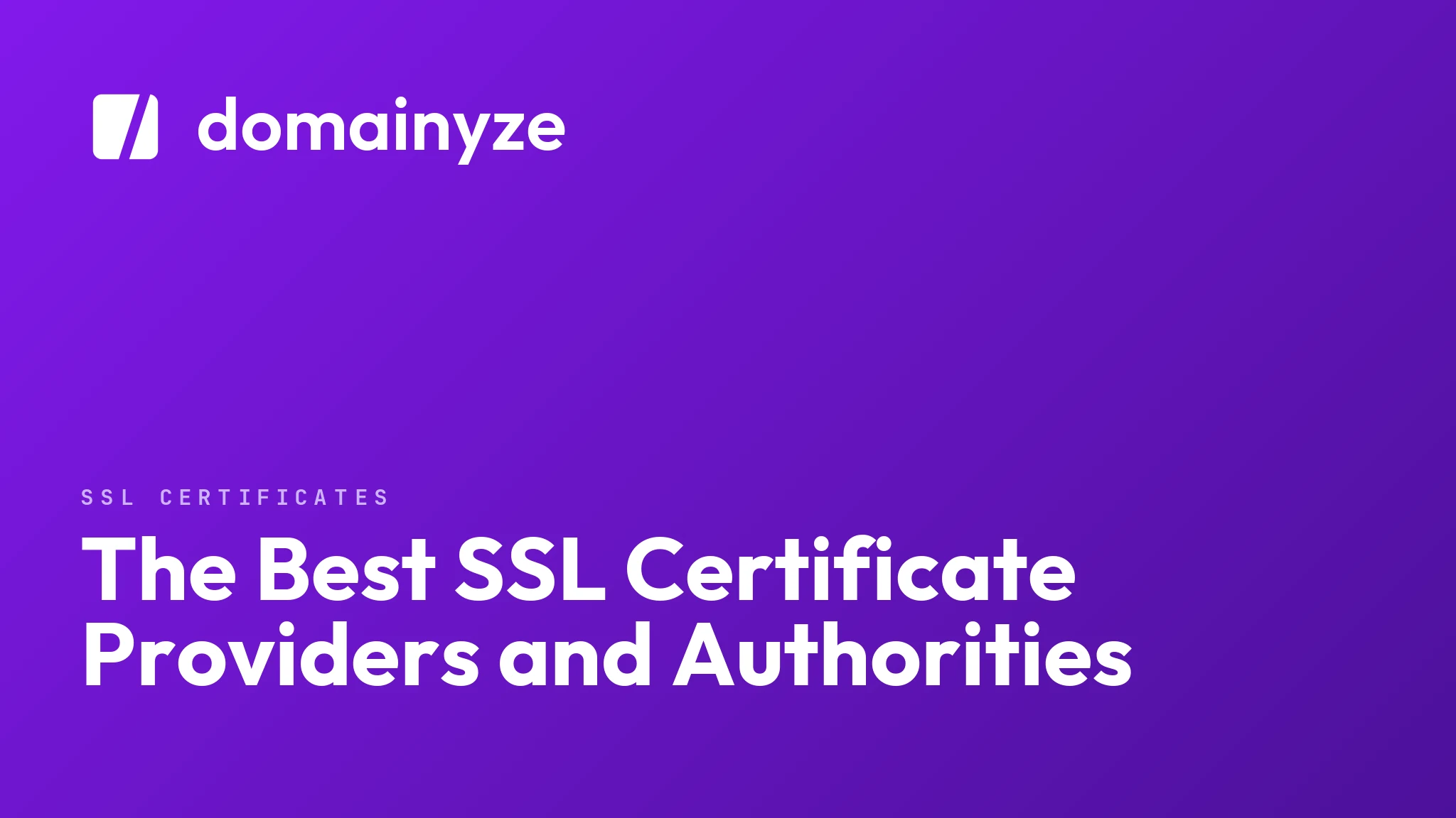 The Best SSL Certificate Providers and Authorities